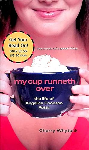Seller image for My Cup Runneth Over: The Life of Angelica Cookson Potts for sale by Kayleighbug Books, IOBA