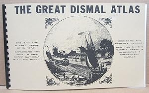 The Great Dismal Atlas; A Virginia Canals & Navigations Society River Atlas Project