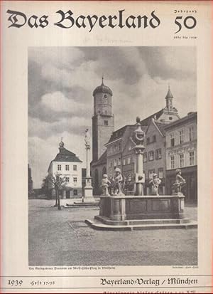 Das Bayerland. Heft 17/18, September 1939, 50. Jahrgang. - Inhalt: Das alte und neue Weilheim.