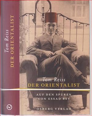 Bild des Verkufers fr Der Orientalist. Auf den Spuren von Essad Bey. zum Verkauf von Antiquariat Carl Wegner