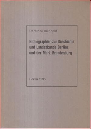 Bibliographien zur Geschichte und Landeskunde Berlins und der Mark Brandenburg ( = Veröffentlichu...