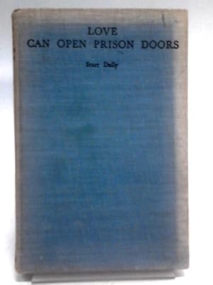 Imagen del vendedor de Love Can Open Prison Doors a la venta por World of Rare Books