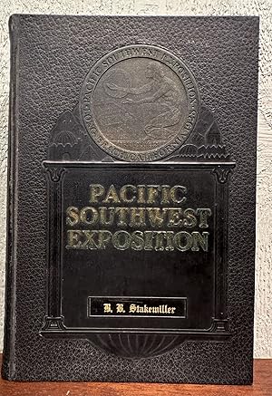 STORY OF AN EPOCHAL EVENT in the History of California THE PACIFIC SOUTHWEST EXPOSITION.1928