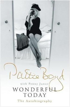 Immagine del venditore per Wonderful Today: The Autobiography of Pattie Boyd venduto da WeBuyBooks