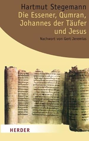 Bild des Verkufers fr Die Essener, Qumran, Johannes der Tufer und Jesus (Herder Spektrum) zum Verkauf von Studibuch