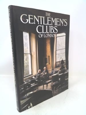 Bild des Verkufers fr The Gentlemen's Clubs of London zum Verkauf von ThriftBooksVintage