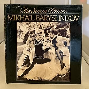 Seller image for THE SWAN PRINCE: a Fairy Tale Conceived by Mikhail Baryshnikov for sale by S. Howlett-West Books (Member ABAA)