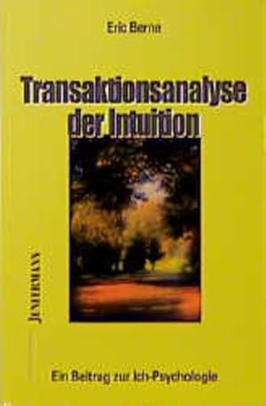 Bild des Verkufers fr Transaktionsanalyse der Intuition: Ein Beitrag zur Ich-Psychologie zum Verkauf von Studibuch