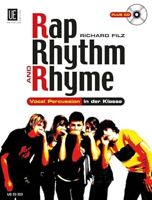 Seller image for Rap, Rhythm & Rhyme mit CD, fr alle Instrumentalisten, Snger und Tnzer: Vocal Percussion in der Klasse for sale by Studibuch