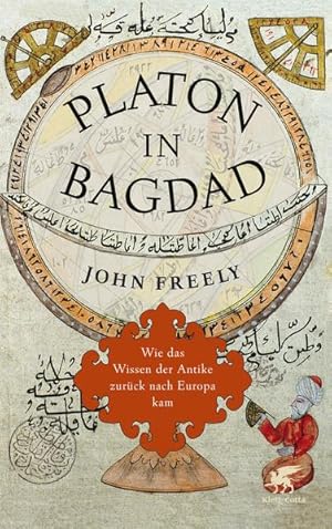 Image du vendeur pour Platon in Bagdad: Wie das Wissen der Antike zurck nach Europa kam mis en vente par Studibuch