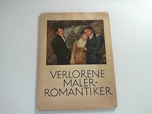 Bild des Verkufers fr Verlorene Werke deutscher romantischer Malerei zum Verkauf von Zellibooks. Zentrallager Delbrck