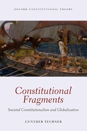 Seller image for Constitutional Fragments : Societal Constitutionalism and Globalization for sale by GreatBookPrices