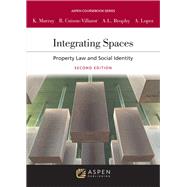 Seller image for Integrating Spaces Property Law and Race for sale by eCampus