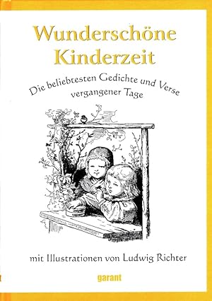 Wunderschöne Kinderzeit: Die beliebtesten Gedichte und Verse vergangener Tage.