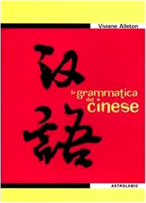 Immagine del venditore per La grammatica del cinese. venduto da FIRENZELIBRI SRL