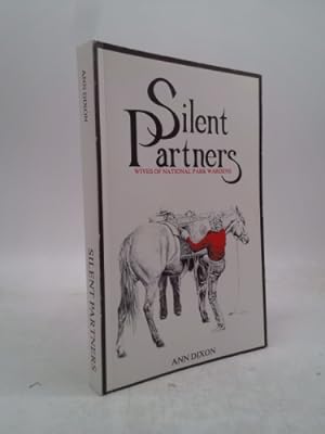 Bild des Verkufers fr Silent partners: Wives of National Park Wardens (their lives and history) zum Verkauf von ThriftBooksVintage