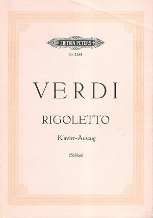 Bild des Verkufers fr Rigoletto. Oper in drei Akten. Klavierauszug. Hrsg. von Kurt Soldan. Edition Peters Nr. 2185. zum Verkauf von Lewitz Antiquariat