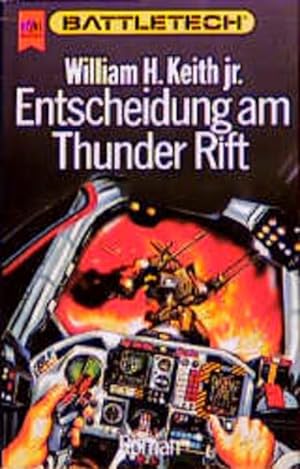 Seller image for Entscheidung am Thunder Rift. Battletech - Gray Death-Trilogie 01 for sale by Buchhandlung Loken-Books