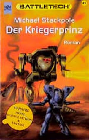 Image du vendeur pour Battletech 43: Der Kriegerprinz mis en vente par Buchhandlung Loken-Books
