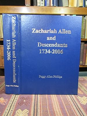 Bild des Verkufers fr Zachariah Allen and Descendants 1734-2006 [SIGNED] zum Verkauf von Pages Past--Used & Rare Books