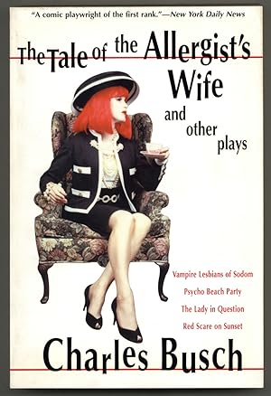 Bild des Verkufers fr The Tale of the Allergist's Wife and Other Plays: Vampire Lesbians of Sodom, Psycho Beach Party, The Lady in Question, Red Scare on Sunset zum Verkauf von Between the Covers-Rare Books, Inc. ABAA