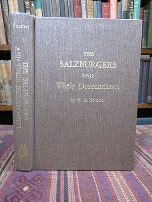 Imagen del vendedor de The Salzburgers and Their Descendants. With Foreword, Appendix and Index a la venta por Pages Past--Used & Rare Books