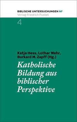 Seller image for Katholische Bildung aus biblischer Perspektive for sale by Wegmann1855