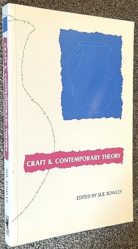 Craft and Contemporary Theory
