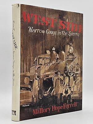 Imagen del vendedor de West Side: Narrow Gauge in the Sierra. a la venta por Zephyr Books