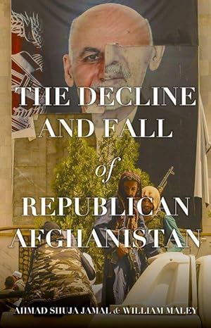 Seller image for The Decline and Fall of Republican Afghanistan for sale by moluna