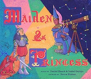 Bild des Verkufers fr Maiden & Princess zum Verkauf von WeBuyBooks