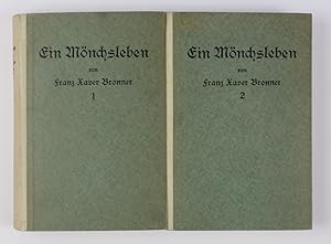 Seller image for Ein Mnchsleben aus der empfindsamen Zeit. Von ihm selbst erzhlt. Erster und Zweiter Band for sale by Buchkanzlei