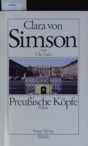 Seller image for Clara von Simson. Preussische Kpfe Politik. for sale by Antiquariat Bookfarm