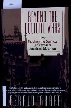 Seller image for Beyond the Culture Wars. How Teaching the Conflicts Can Revitalize American Education. for sale by Antiquariat Bookfarm