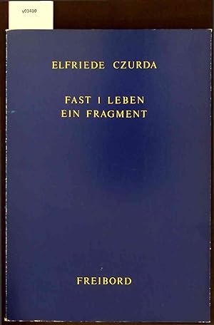 Bild des Verkufers fr Fast 1 Leben ein Fragment 1977. zum Verkauf von Antiquariat Bookfarm