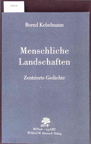 Imagen del vendedor de Menschliche Landschaften. Zentrierte Gedichte 1979 -1989 a la venta por Antiquariat Bookfarm