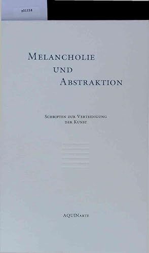 Bild des Verkufers fr Melancholie und Abstraktion. zum Verkauf von Antiquariat Bookfarm