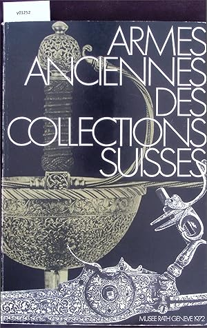 Imagen del vendedor de Armes Anciennes des Collections Suisses. a la venta por Antiquariat Bookfarm