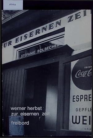 Image du vendeur pour Zur Eisernen Zeit. mis en vente par Antiquariat Bookfarm