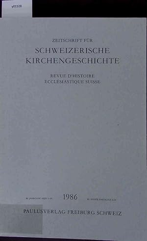 Bild des Verkufers fr Zeitschrift fr Schweizerische Kirchengeschichte. 80. Jahrgang, Heft I-IV. zum Verkauf von Antiquariat Bookfarm