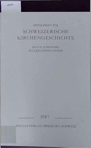 Bild des Verkufers fr Zeitschrift fr Schweizerische Kirchengeschichte. Heft I-IV. 81 Jahrgang. zum Verkauf von Antiquariat Bookfarm