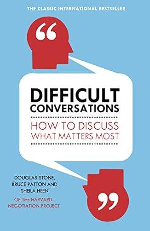 Bild des Verkufers fr Difficult Conversations: How to Discuss What Matters Most zum Verkauf von WeBuyBooks 2