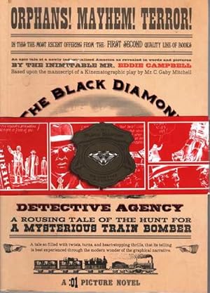 Imagen del vendedor de The Black Diamond Detective Agency [A :01 Picture Novel] A Rousing Tale of the Hunt for a Mysterious Train Bomber a la venta por Leura Books