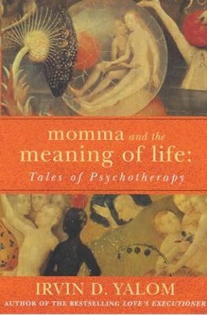 Immagine del venditore per Momma And The Meaning Of Life: Tales of Psycho-therapy venduto da WeBuyBooks