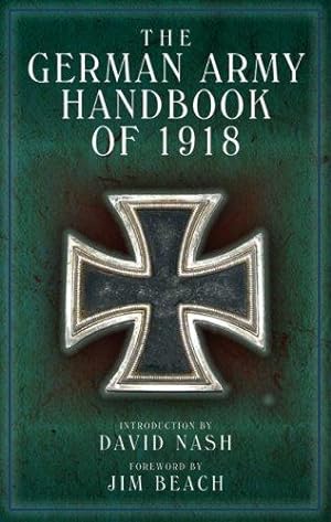 Image du vendeur pour German Army Handbook: April 1918 mis en vente par WeBuyBooks