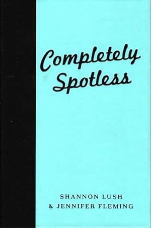 Seller image for Completely Spotless for sale by Leura Books
