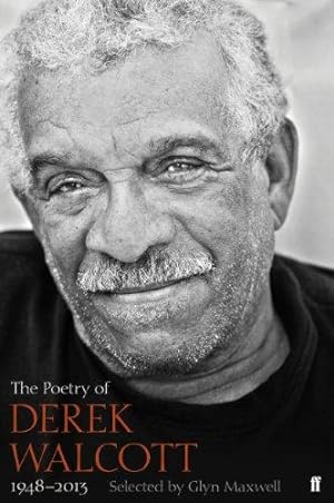 Seller image for The Poetry of Derek Walcott 1948  2013 for sale by WeBuyBooks