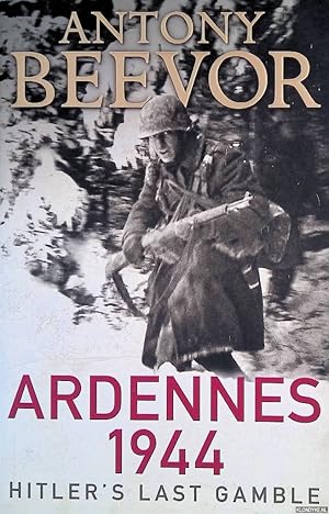Bild des Verkufers fr Ardennes 1944: Hitler's Last Gamble zum Verkauf von Klondyke