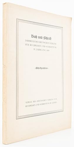 Buch und Schrift. Jahrbuch des Deutschen Vereins für Buchwesen und Schrifttum. IV. Jahrgang. 1930. -