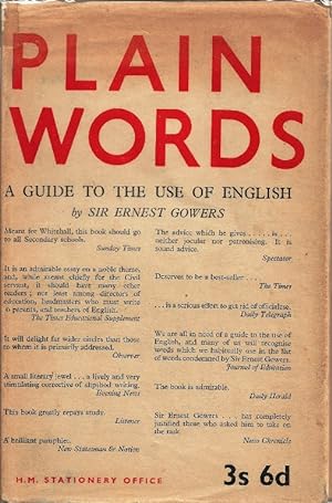 Plain Words. A Guide to the Use of English